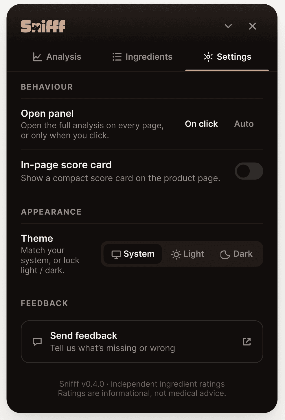 The shipped Snifff settings panel in dark: open panel on click or auto, a toggle for the in-page score card, a system/light/dark theme picker, a send feedback row, and a footer stating that ratings are informational and not medical advice