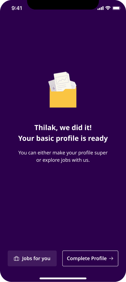 Celebration screen: 'we did it, your basic profile is ready', with Jobs for you and Complete profile buttons